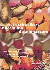 Soddisfatti O Rimborsati Noccioline. Da ammazzare