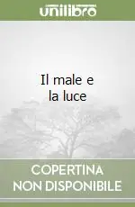 Il male e la luce Offerta Lampo