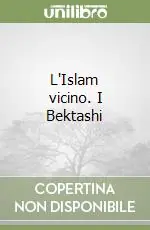 L‘Islam vicino. I Bektashi Prezzo Di Fabbrica