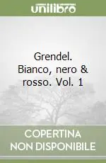 Grendel. Bianco, nero & rosso. Vol. 1 Saldi