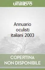 Subito Disponibile Annuario oculisti italiani 2003