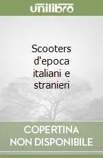 Affare Scooters d‘epoca italiani e stranieri