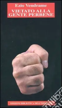 Must-Have Vietato alla gente perbene