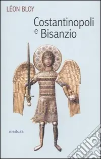 Compra Adesso Costantinopoli e Bisanzio