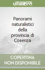 Prezzo Conveniente Panorami naturalistici della provincia di Cosenza