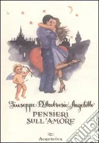 Pensieri sull‘amore. Briciole di saggezza di bene Scelto Dai Clienti