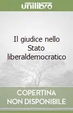 Il giudice nello Stato liberaldemocratico Non Perdere