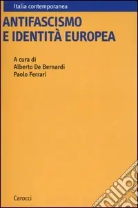 Antifascismo e identità europea Novità