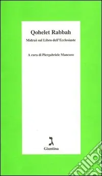 Qohelet Rabbah. Midras sul libro dell‘Ecclesiaste Ordina Subito