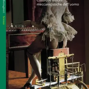 Reso Gratuito La macchina vivente. Contro le visioni meccanicistiche dell‘uomo