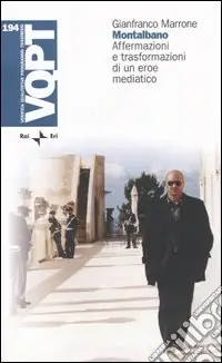 Montalbano. Affermazioni e trasformazioni di un eroe mediatico Offerta Speciale