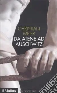 Nuovo Arrivo Da Atene ad Auschwitz