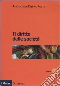 Il diritto delle società Ultime Pezzi