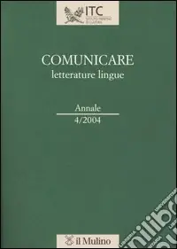 Promozione Esclusiva Comunicare letterature lingue (2004)