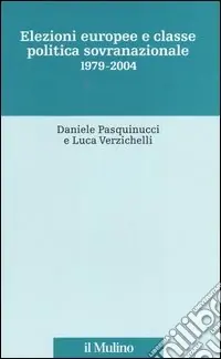 Offerta Speciale Elezioni europee e classe politica sovranazionale 1979-2004