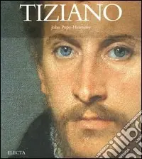 Tiziano. Ediz. illustrata Scelto Dai Clienti