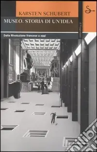Spedizione Espresso Il museo. Storia di un‘idea. Dalla Rivoluzione francese a oggi