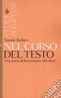 Spedito Oggi Nel corso del testo. Una teoria della tensione e del ritmo