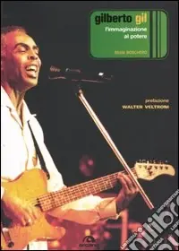 Offerta Del Giorno Gilberto Gil. L‘immaginazione al potere