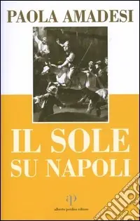 Bestseller Il sole su Napoli