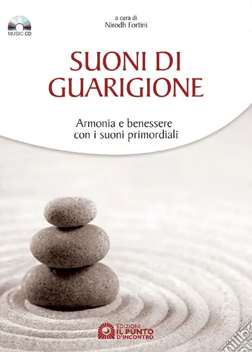 Suoni di guarigione. Armonia e benessere con i suoni primordiali. Con CD Audio Popolare