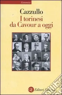 I torinesi da Cavour a oggi Must-Have
