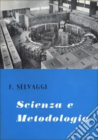 Acquista Ora Scienza e metodologia. Saggi di epistemologia
