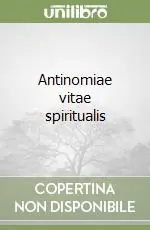 Antinomiae vitae spiritualis Nuova Collezione