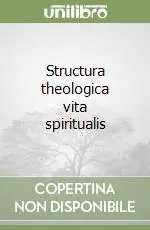 Structura theologica vita spiritualis Prezzo Di Fabbrica