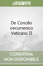 De Concilio oecumenico Vaticano II Ultimissimo Modello