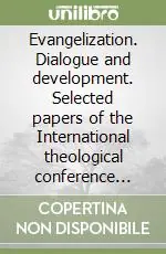 Economico Evangelization. Dialogue and development. Selected papers of the International theological conference (Nagapur, 1971)