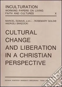 Cultural change and liberation in a christian perspective Nuova Collezione