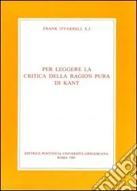 Per leggere la Critica della ragion pura di Kant Prezzo Ridotto