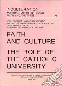 Compra Oggi Stesso Faith and culture. The role of the catholic university