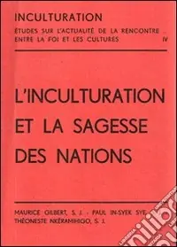 Promozione Esclusiva L‘inculturation et la sagesse des nations