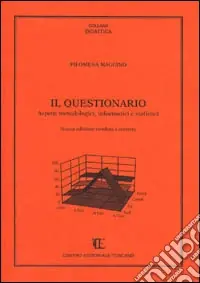 Il questionario. Aspetti metodologici, informatici e statistici Non Perdere