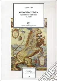 Consociatio civitatum. Le repubbliche dei testi elzeviriani 1625-1649 Must-Have