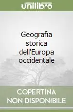Ultimissimo Modello Geografia storica dell‘Europa occidentale