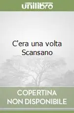 Ordina Subito C‘era una volta Scansano