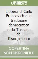 Promozione L‘opera di Carlo Francovich e la tradizione democratica nella Toscana del Risorgimento