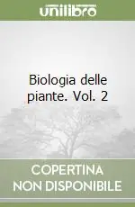 Biologia delle piante. Vol. 2 Promozione