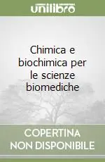 Chimica e biochimica per le scienze biomediche Di Tendenza