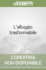 L‘alloggio trasformabile Più Venduto