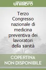 Sconto Terzo Congresso nazionale di medicina preventiva dei lavoratori della sanità