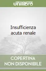 Nuova Collezione Insufficienza acuta renale