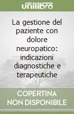 Ultime Pezzi La gestione del paziente con dolore neuropatico indicazioni diagnostiche e terapeutiche