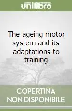 Prezzo Di Fabbrica The ageing motor system and its adaptations to training