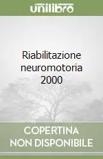 Occasione Imperdibile Riabilitazione neuromotoria 2000