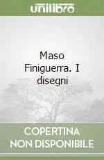 Maso Finiguerra. I disegni Acquista Ora
