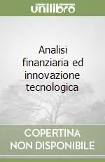 Ultime Pezzi Analisi finanziaria ed innovazione tecnologica